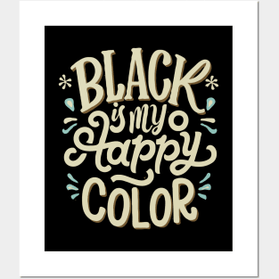 Black Is My Happy Color, Funny Posters and Art